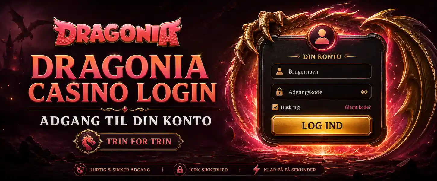 Dragonia Casino login-guide med trin-for-trin adgang til din konto for danske spillere online.